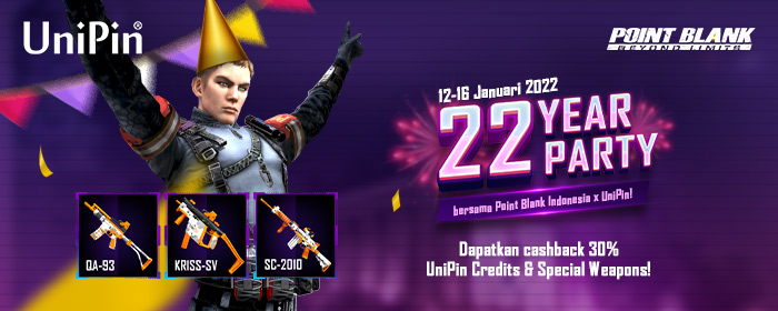 22 Year Party – Rayakan Tahun Baru dengan Cashback 30% UniPin Credits + Special Weapons!